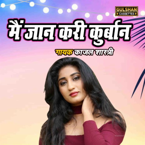 Main Jaan Kari Kurban | Boomplay Music