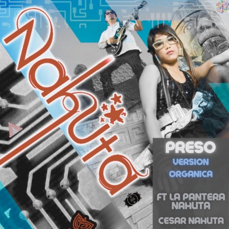 PRESO ORGANICA ft. LA PANTERA NAHUTA | Boomplay Music