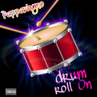 Drum Roll on lyrics | Boomplay Music