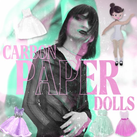 Carbon Paper Dolls | Boomplay Music