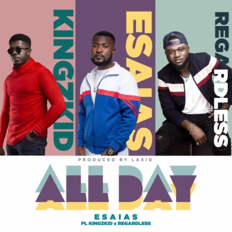 ALL DAY (feat. Regardless & Kingzkid) | Boomplay Music