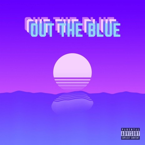 Out the Blue (feat. TEEDRIP, Yxng Kxng & VK38) | Boomplay Music