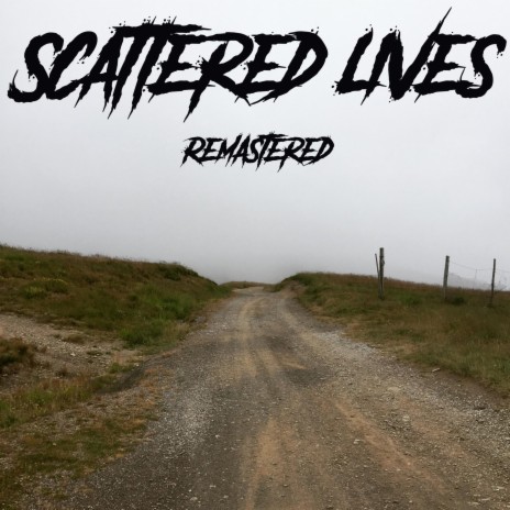 Scattered Lives (Remastered)