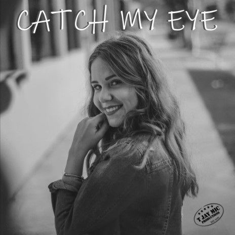 Catch my eye | Boomplay Music