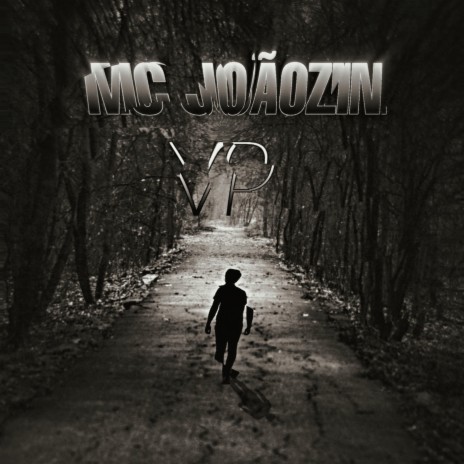 MC Joãozin - VP | Boomplay Music