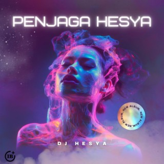 PENJAGA HESYA