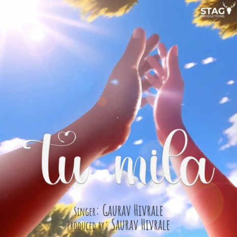 Tu Mila ft. Saurav Hivrale | Boomplay Music