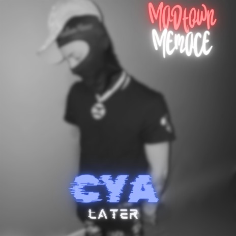 CYA LATER | Boomplay Music