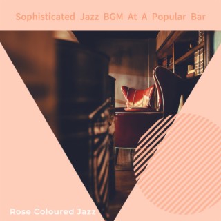 Sophisticated Jazz Bgm at a Popular Bar