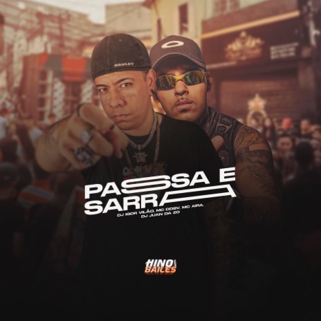 Passa e Sarra ft. Mc DDSV, DJ Juan da Zo & Aira Flex | Boomplay Music