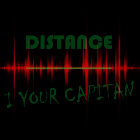 I Your Capitan | Boomplay Music