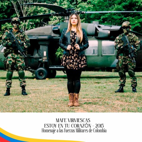 Estoy en tu Corazón - 2015 Homenaje a las Fuerzas Militares de Colombia