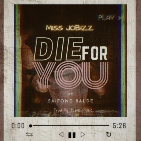 Die For You (Feat. Saifond Balde) | Boomplay Music