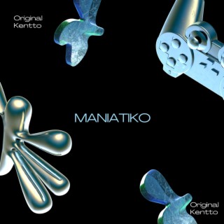 Maniatiko lyrics | Boomplay Music