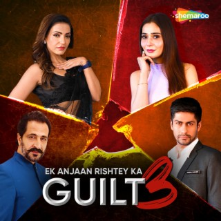 Download Samrat Sarkar album songs: Ek Anjaan Rishtey Ka Guilt 3 ...