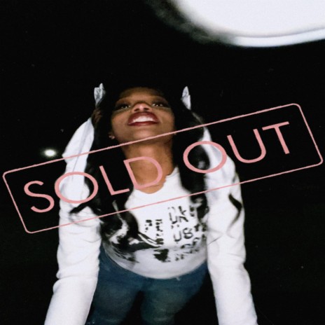 Sold Out | Boomplay Music