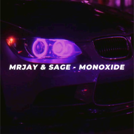 Monoxide ft. MRJay | Boomplay Music