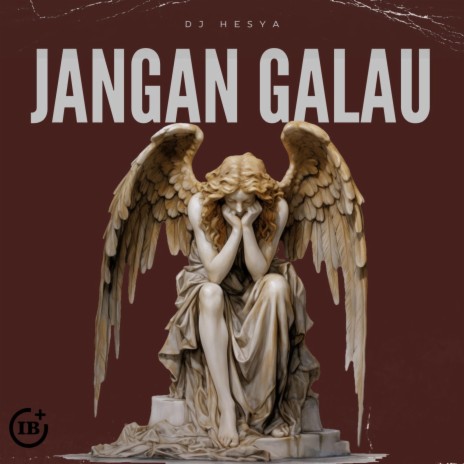 JANGAN GALAU | Boomplay Music