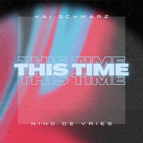 This Time ft. Niko de Vries | Boomplay Music