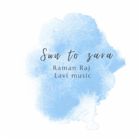 SUN TO ZARA RAMAN Raj & Lavi music | Boomplay Music