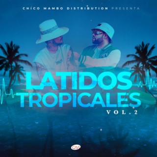 Latidos Tropicales, Vol. 2