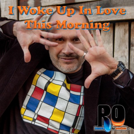 I Woke up in Love This Morning | Boomplay Music