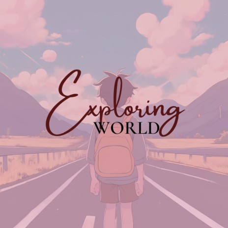 Exploring world | Boomplay Music