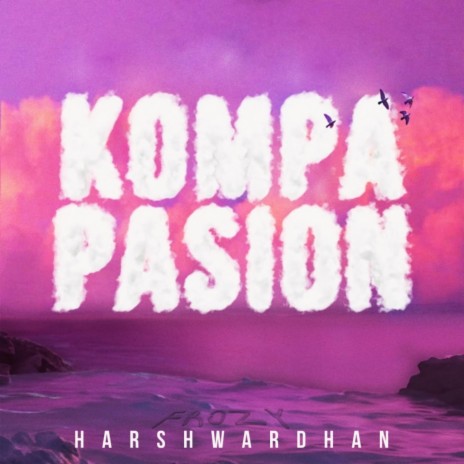 Kompa Pasion (Hindi Version) ft. Фрози