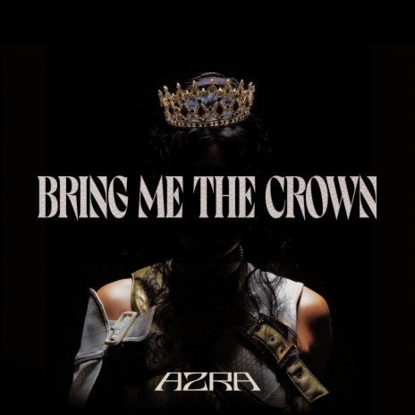 Bring Me The Crown | Boomplay Music