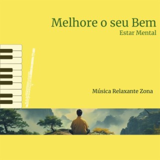 Melhore o seu Bem-Estar Mental