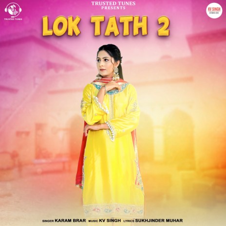 Lok Tath 2 ft. KV Singh | Boomplay Music