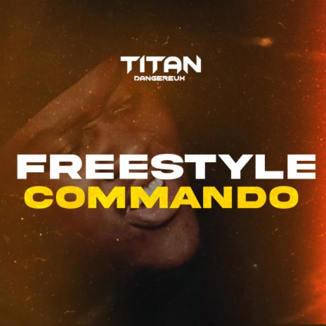 Freestyle commando | Boomplay Music
