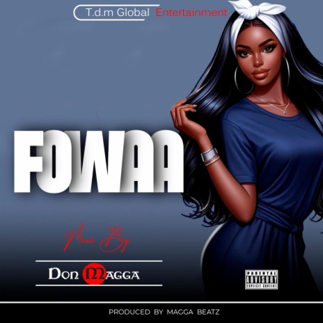 Fowaa | Boomplay Music