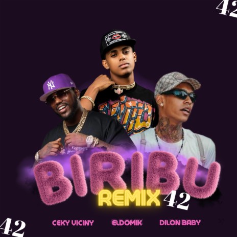 biribu (remix) ft. ceky viciny & dilon baby | Boomplay Music