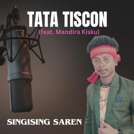 TATA TISCON ft. MANDIRA KISKU | Boomplay Music