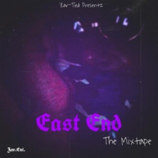 East End The Mixtape