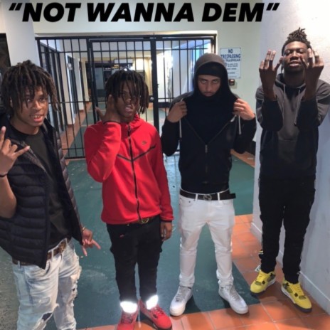 Not wanna dem | Boomplay Music