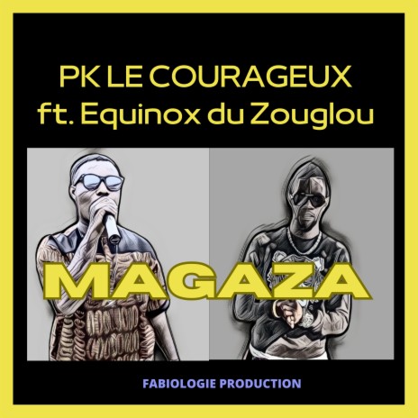 Magaza ft. Equinox du Zouglou | Boomplay Music