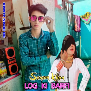 Log Ki Barfi