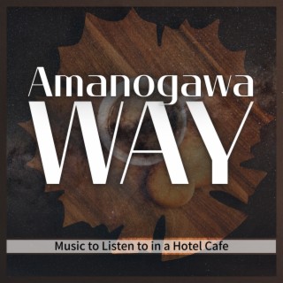 Music to Listen to in a Hotel Cafe