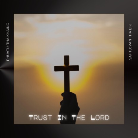 Trust In The Lord/Sunday School Song | Boomplay Music
