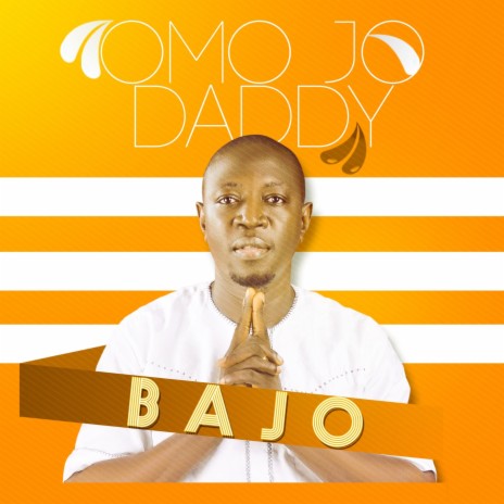 Omo Jo Daddy | Boomplay Music