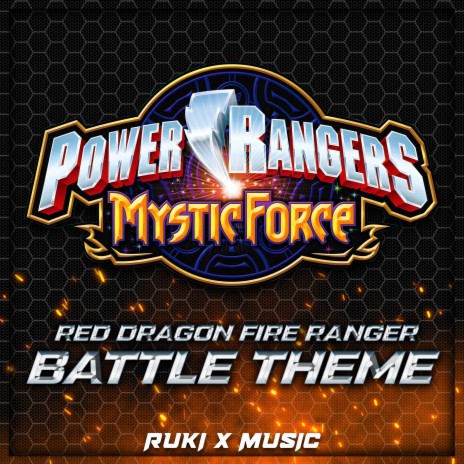 Red Dragon Fire Ranger Battle Theme (From 'Power Rangers Mystic Force') | Boomplay Music