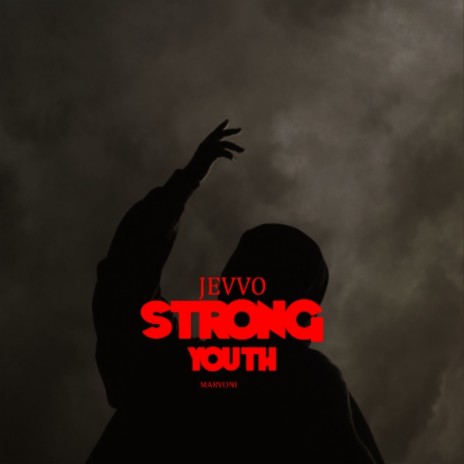 Strong Youth ft. Marvoni | Boomplay Music