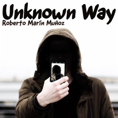 Unknown Way | Boomplay Music