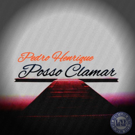Posso Clamar | Boomplay Music