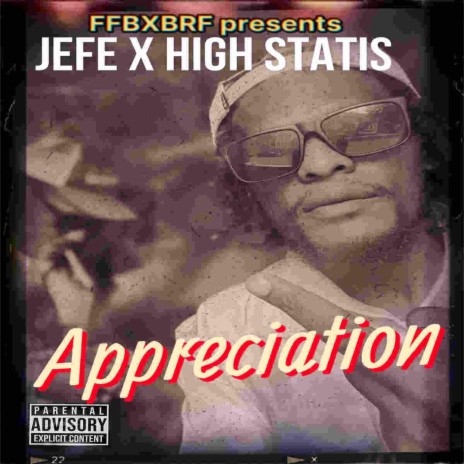 Appreciation ft. High statis da c.e.o | Boomplay Music