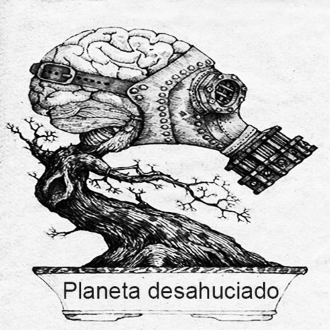 Planeta Desahuciado | Boomplay Music