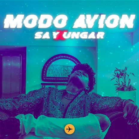 Modo Avion (feat. Ungar) | Boomplay Music