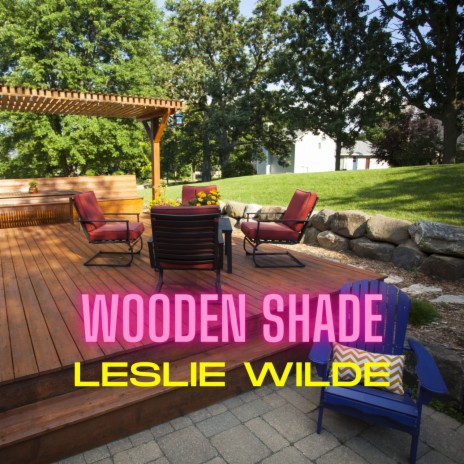 Wooden Shade | Boomplay Music